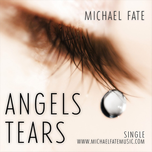 Angels Tears / Michael Fate