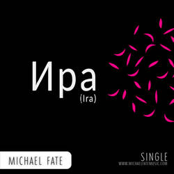 Ira - Michael Fate