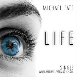 Life by Michael Fate
